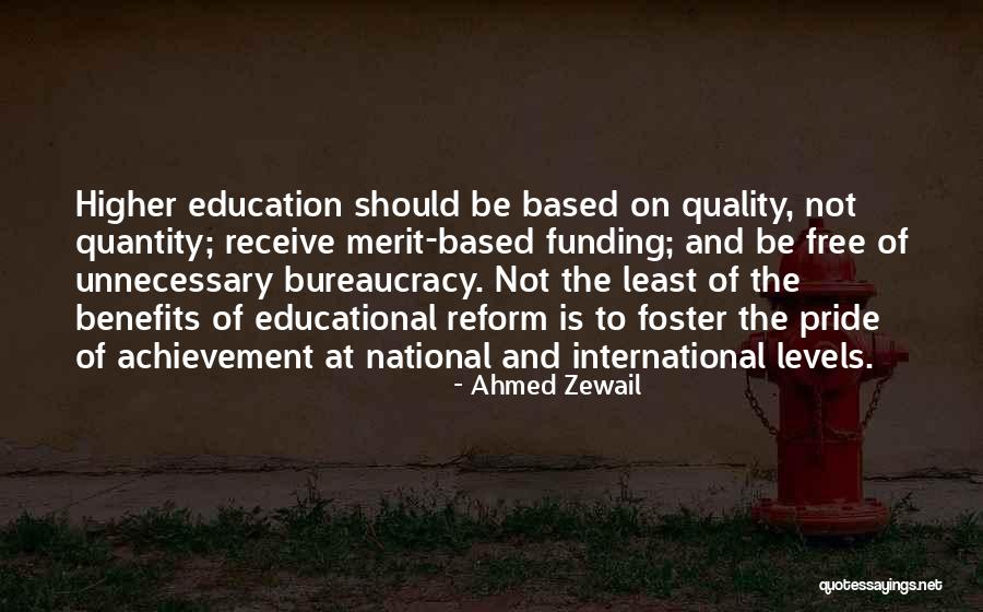 The Benefits Of Higher Education Quotes By Ahmed Zewail The Benefits Of Higher Education Quotes By Ahmed Zewail