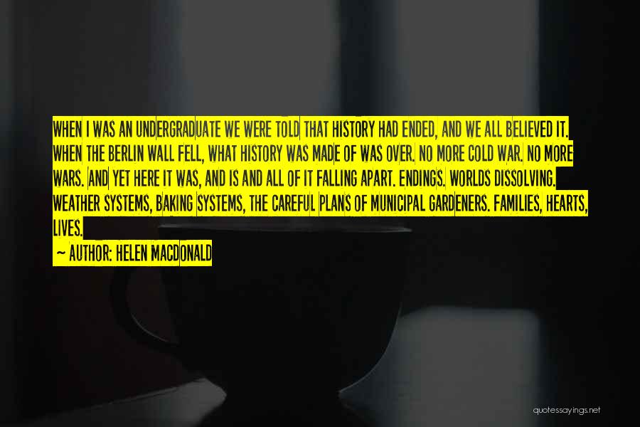 The Berlin Wall Quotes By Helen Macdonald