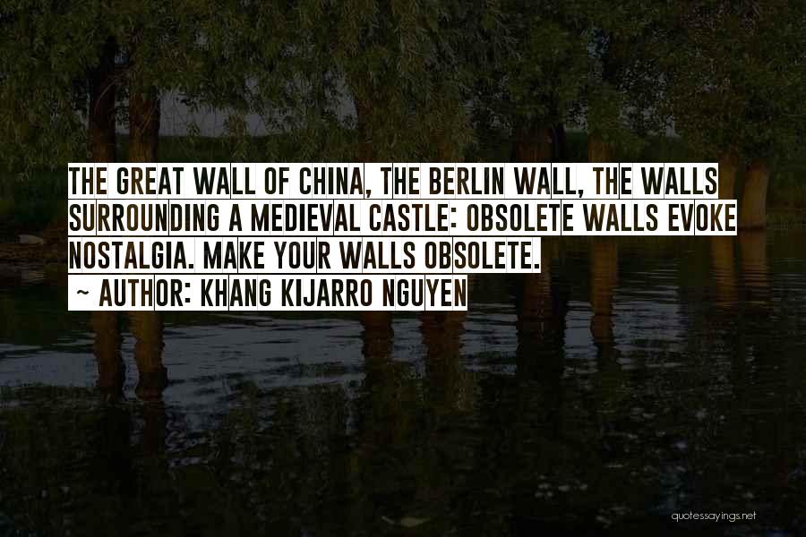 The Berlin Wall Quotes By Khang Kijarro Nguyen