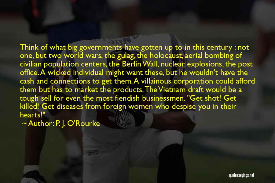 The Berlin Wall Quotes By P. J. O'Rourke