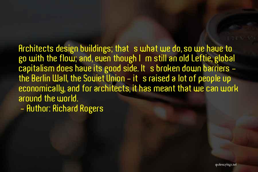 The Berlin Wall Quotes By Richard Rogers