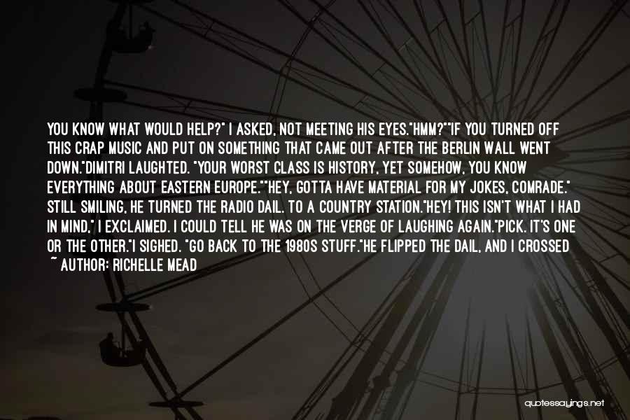 The Berlin Wall Quotes By Richelle Mead