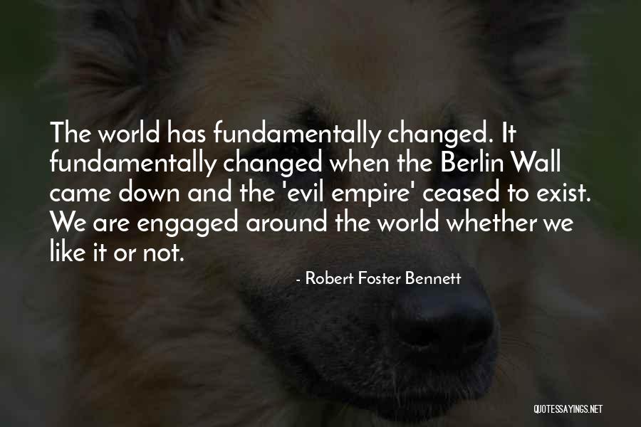 The Berlin Wall Quotes By Robert Foster Bennett