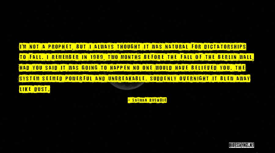 The Berlin Wall Quotes By Salman Rushdie The Berlin Wall Quotes By Salman Rushdie