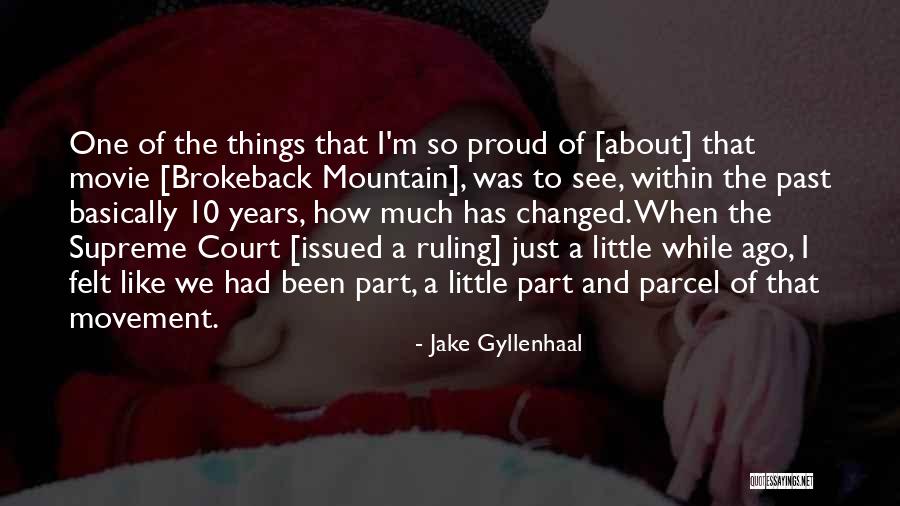 The Best 2 Years Movie Quotes By Jake Gyllenhaal