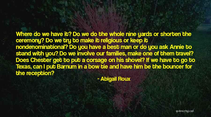 The Best A Man Can Get Quotes By Abigail Roux