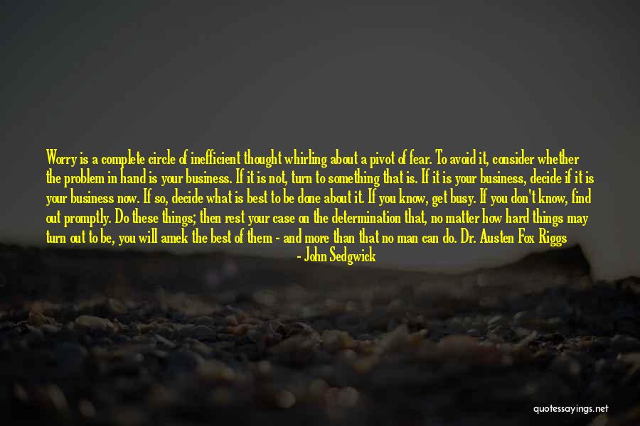 The Best A Man Can Get Quotes By John Sedgwick