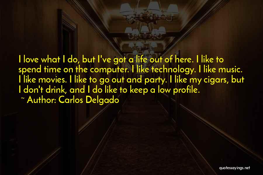 The Best All Time Low Quotes By Carlos Delgado