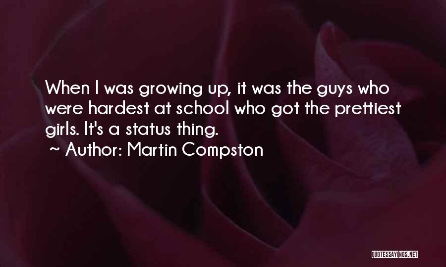 The Best And Hardest Thing Quotes By Martin Compston