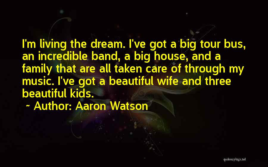 The Best And Most Beautiful Things Quotes By Aaron Watson