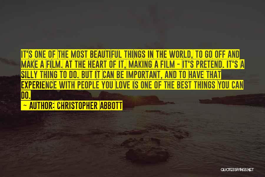 The Best And Most Beautiful Things Quotes By Christopher Abbott