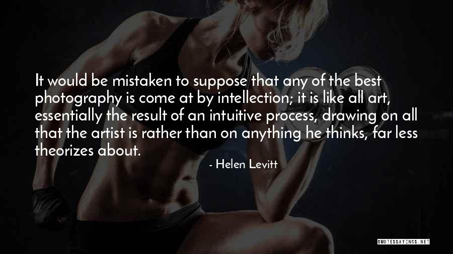 The Best Artist Quotes By Helen Levitt