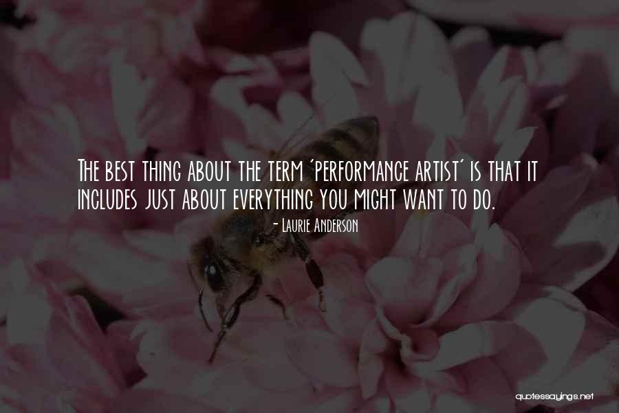 The Best Artist Quotes By Laurie Anderson