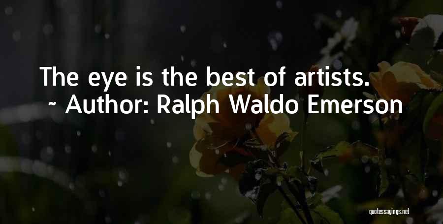 The Best Artist Quotes By Ralph Waldo Emerson