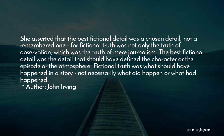 The Best Atmosphere Quotes By John Irving