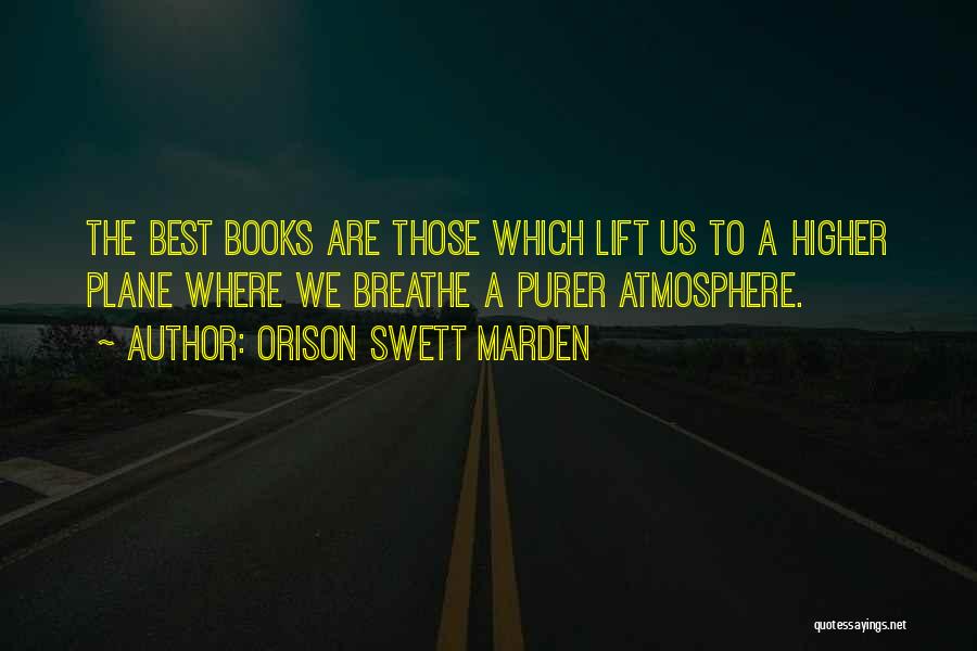 The Best Atmosphere Quotes By Orison Swett Marden