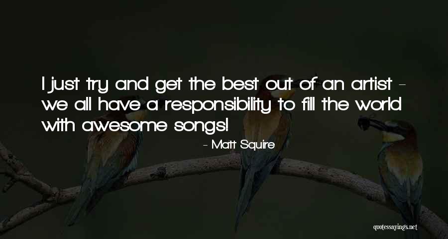 The Best Awesome Quotes By Matt Squire