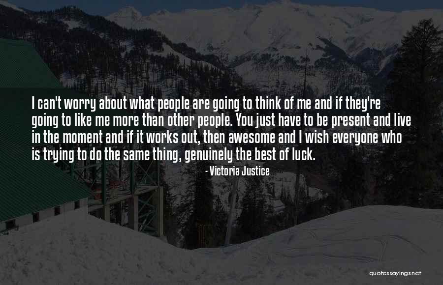 The Best Awesome Quotes By Victoria Justice The Best Awesome Quotes By Victoria Justice