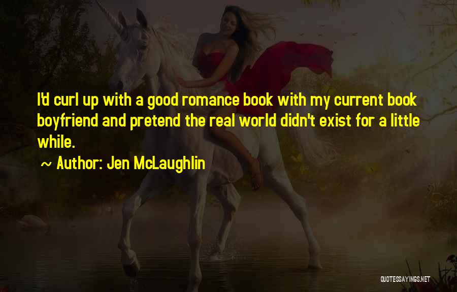 The Best Boyfriend In The World Quotes By Jen McLaughlin