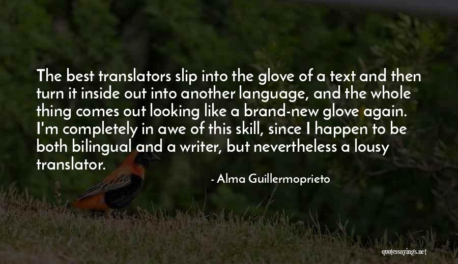 The Best Brand New Quotes By Alma Guillermoprieto