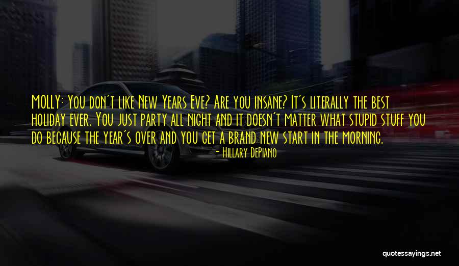 The Best Brand New Quotes By Hillary DePiano The Best Brand New Quotes By Hillary DePiano