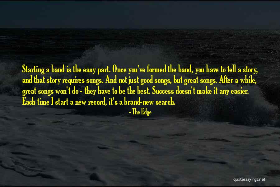 The Best Brand New Quotes By The Edge The Best Brand New Quotes By The Edge
