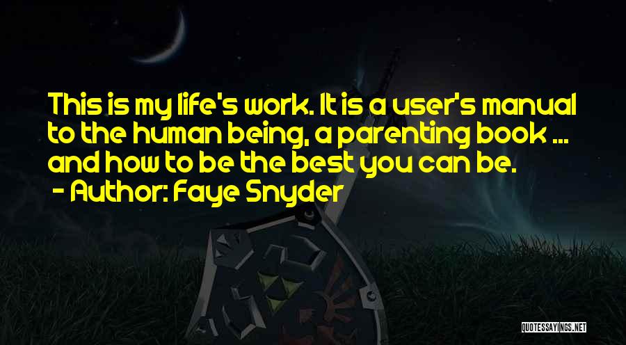 The Best Children's Book Quotes By Faye Snyder
