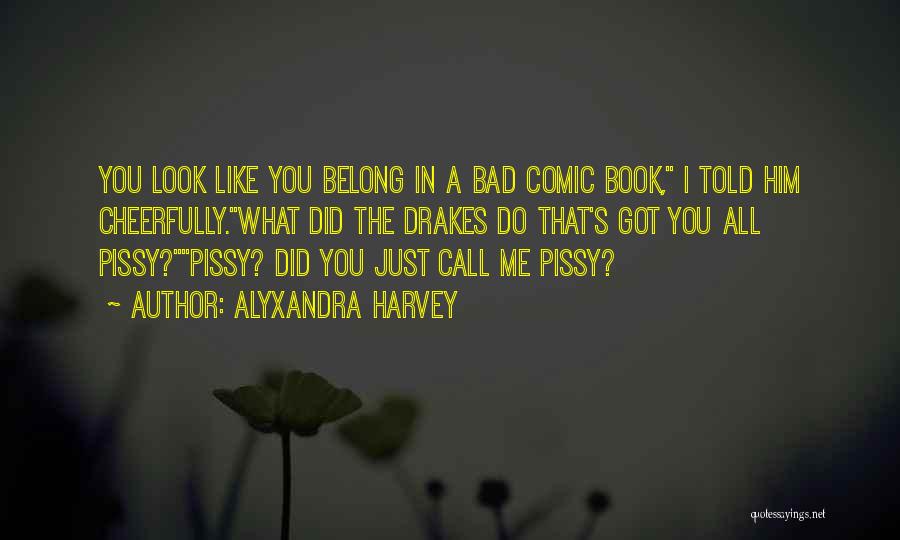 The Best Comic Book Quotes By Alyxandra Harvey