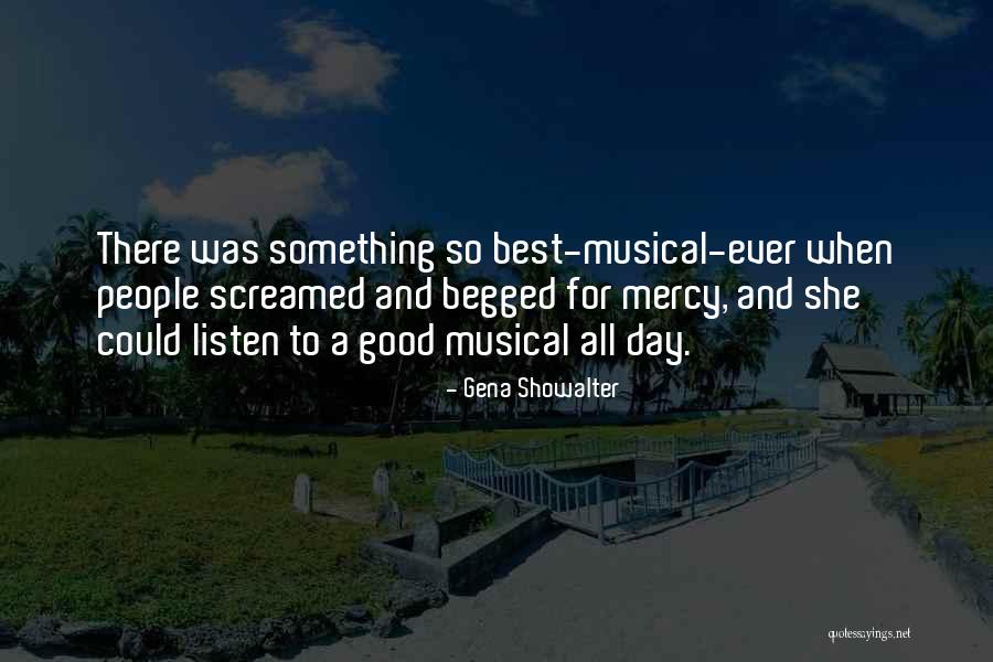 The Best Day Ever Quotes By Gena Showalter The Best Day Ever Quotes By Gena Showalter