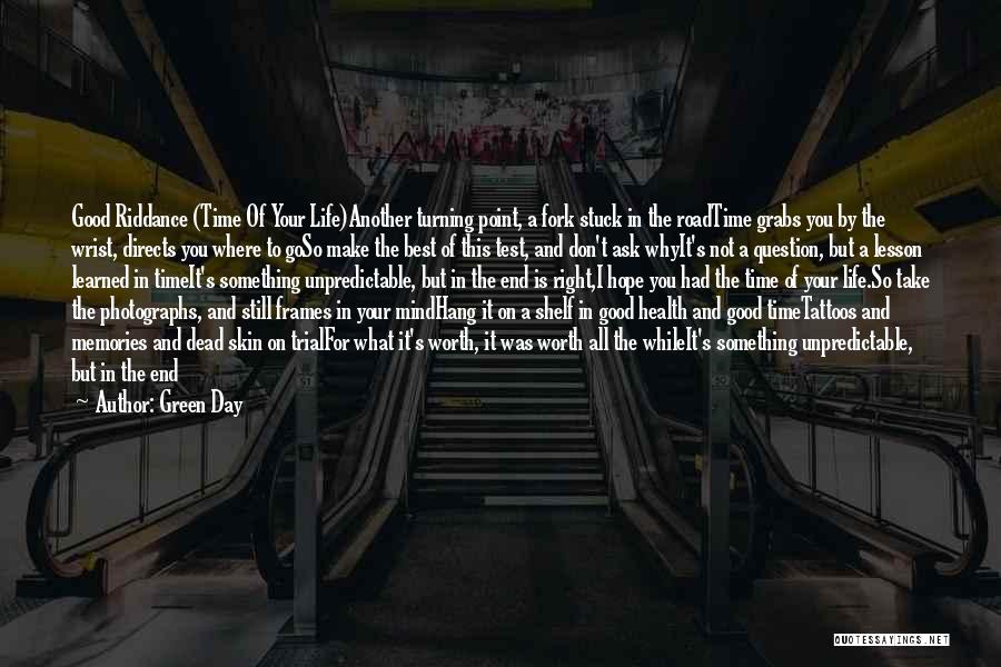 The Best Day Of Your Life Quotes By Green Day