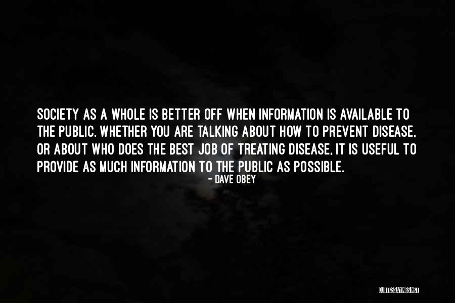 The Best Disease Quotes By Dave Obey The Best Disease Quotes By Dave Obey
