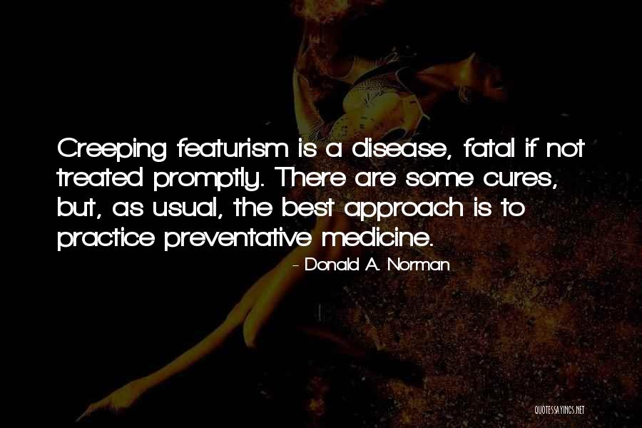 The Best Disease Quotes By Donald A. Norman The Best Disease Quotes By Donald A. Norman