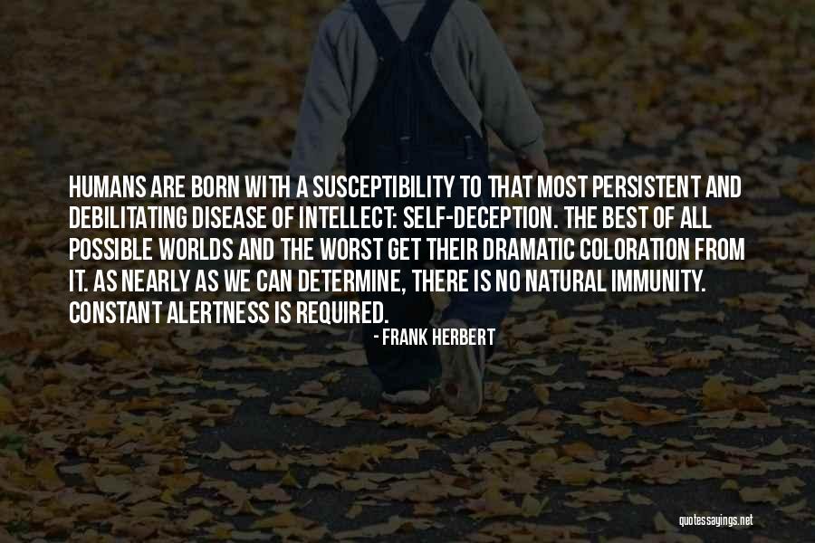 The Best Disease Quotes By Frank Herbert The Best Disease Quotes By Frank Herbert