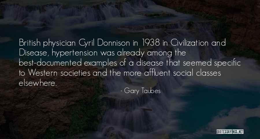 The Best Disease Quotes By Gary Taubes The Best Disease Quotes By Gary Taubes