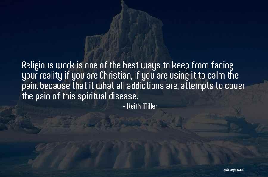 The Best Disease Quotes By Keith Miller The Best Disease Quotes By Keith Miller