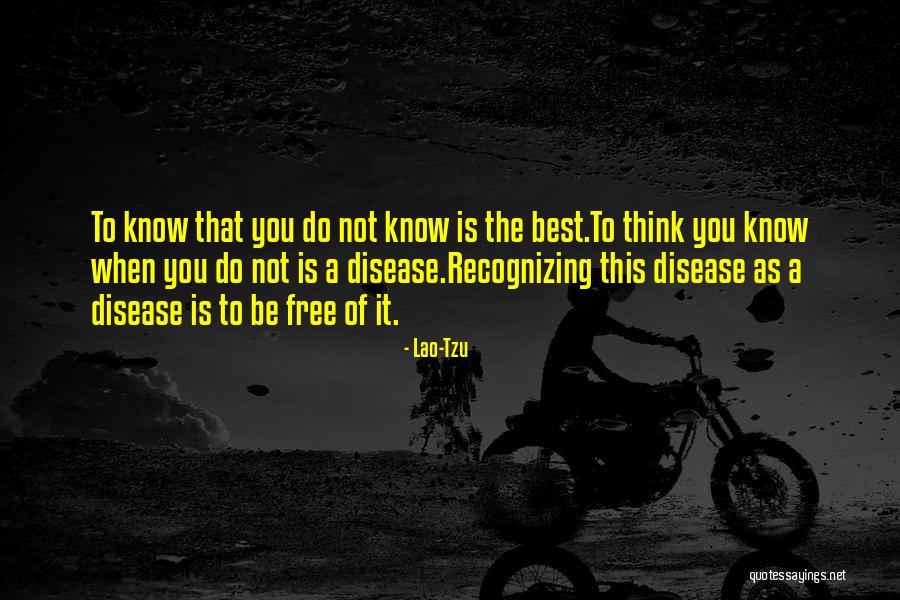 The Best Disease Quotes By Lao-Tzu The Best Disease Quotes By Lao-Tzu