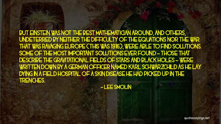 The Best Disease Quotes By Lee Smolin The Best Disease Quotes By Lee Smolin