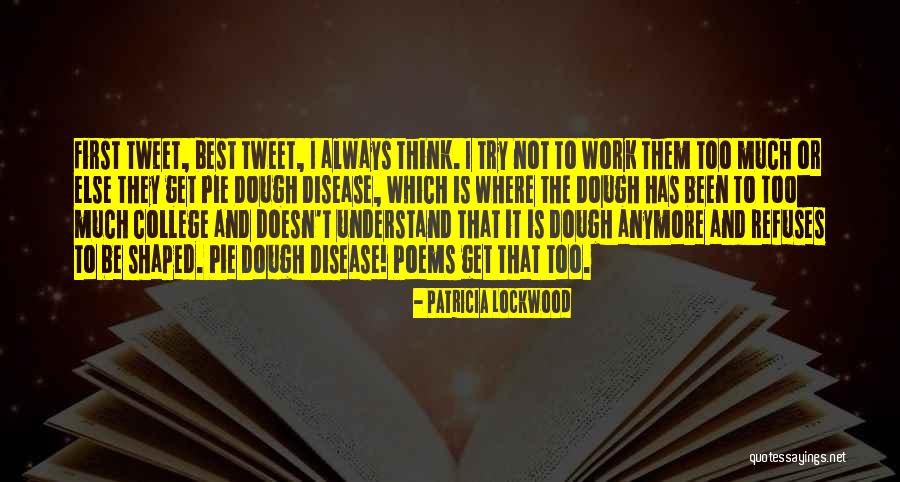 The Best Disease Quotes By Patricia Lockwood The Best Disease Quotes By Patricia Lockwood