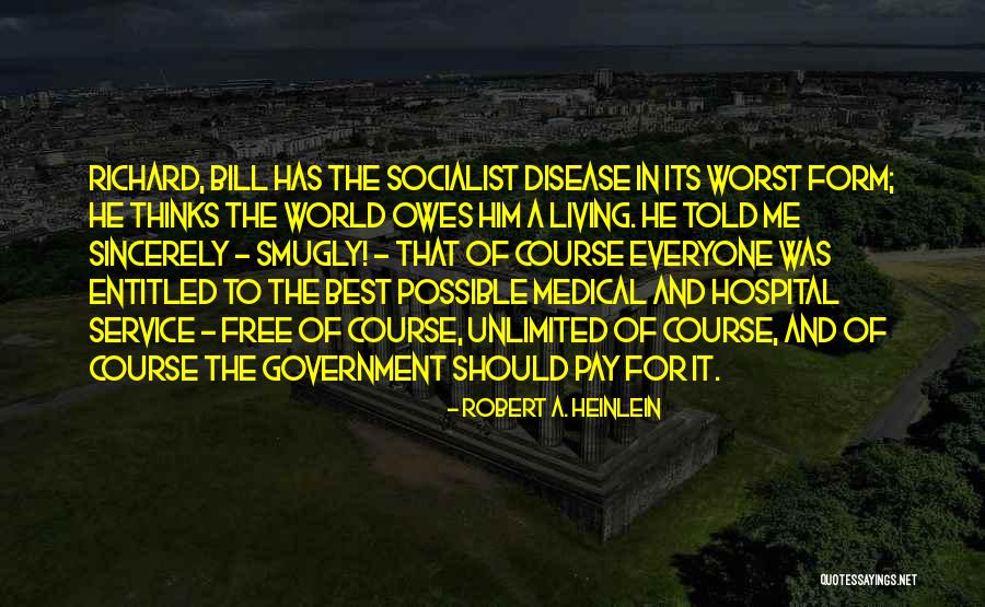 The Best Disease Quotes By Robert A. Heinlein The Best Disease Quotes By Robert A. Heinlein