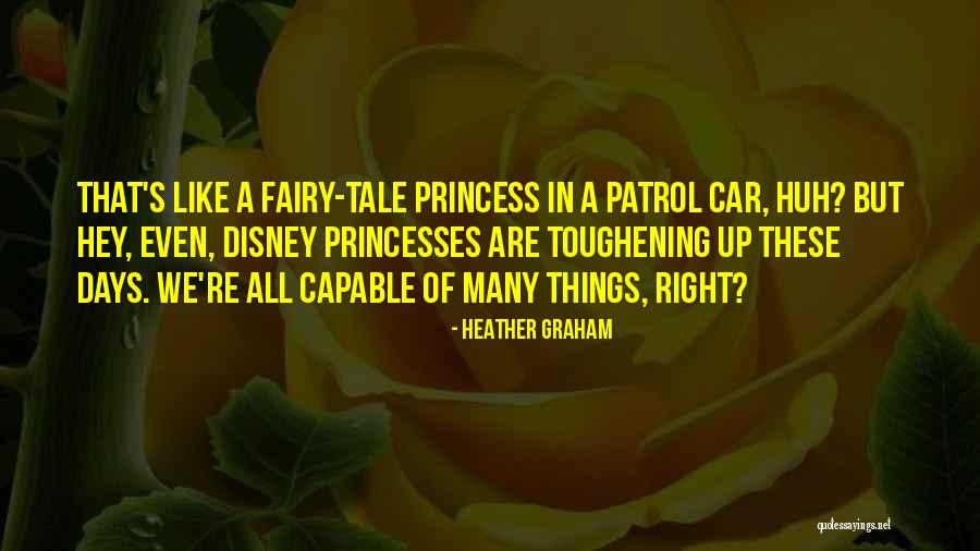 The Best Disney Princess Quotes By Heather Graham