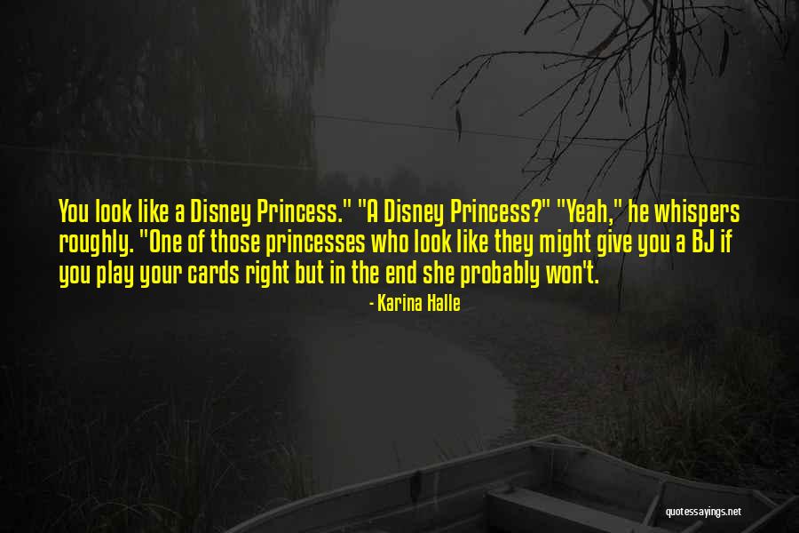 The Best Disney Princess Quotes By Karina Halle