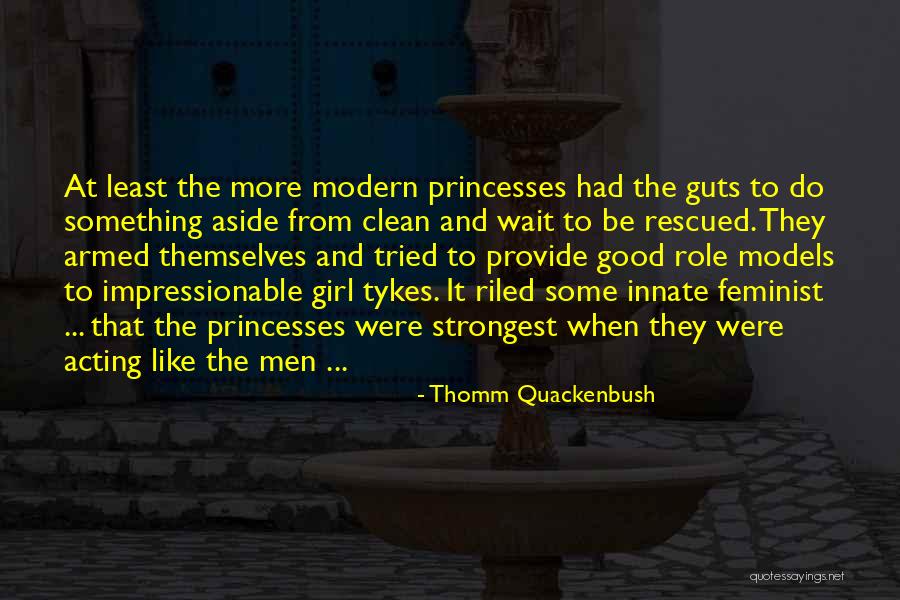 The Best Disney Princess Quotes By Thomm Quackenbush