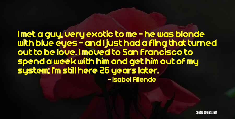 The Best Exotic Love Quotes By Isabel Allende