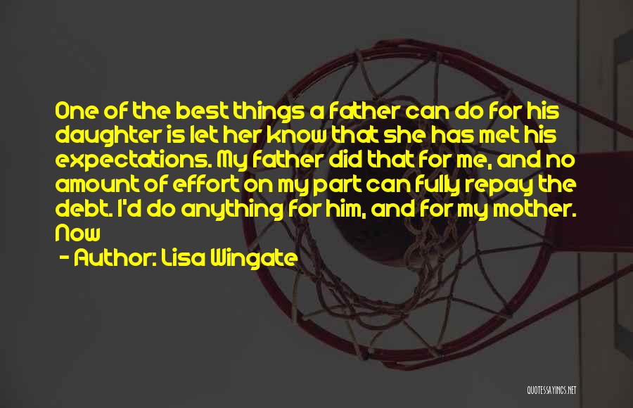 The Best Father Daughter Quotes By Lisa Wingate