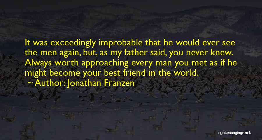 The Best Father In The World Quotes By Jonathan Franzen