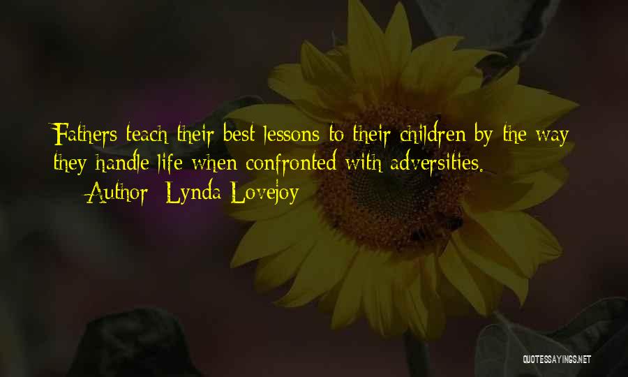 The Best Father Quotes By Lynda Lovejoy