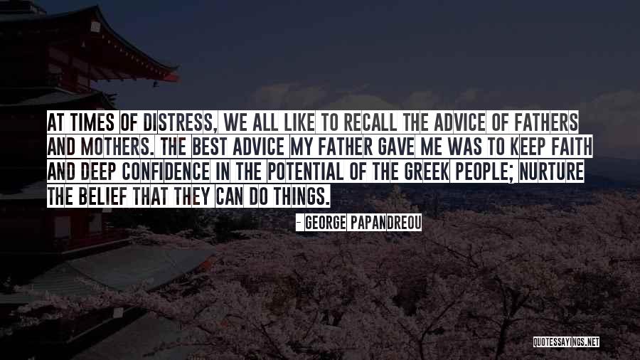 The Best Fathers Quotes By George Papandreou