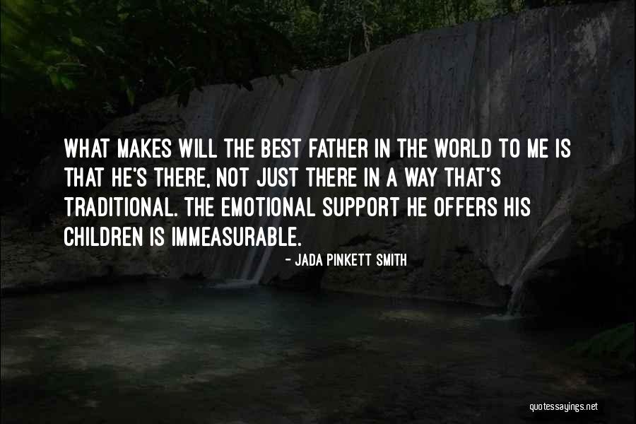 The Best Fathers Quotes By Jada Pinkett Smith