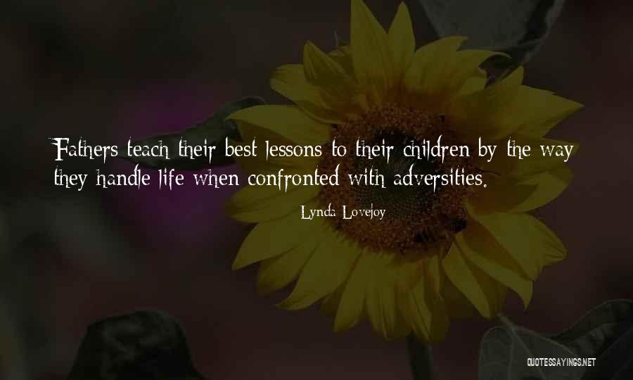 The Best Fathers Quotes By Lynda Lovejoy