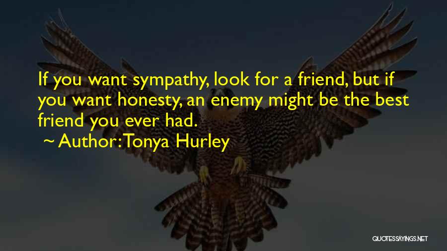 The Best Friend Ever Quotes By Tonya Hurley